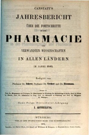 Canstatt's Jahresbericht über die Fortschritte in der Pharmacie und verwandten Wissenschaften in allen Ländern. 1863 (1864), 1 = NF, Bd. 13
