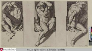 [Drei nackte Männer in unterschiedlichen Posen; Six figures d'hommes nuds qui sont aux côté des portes de la galerie, et qui soutiennent les tableaux d'Andromède et de Persée]