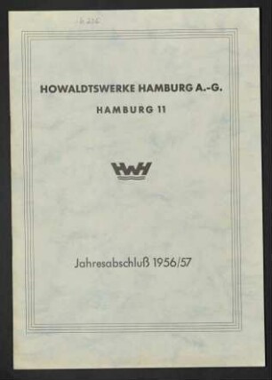Howaldtswerke Hamburg A.G. Jahresabschluss 1956/57 - Geschäftsbereicht Nr. 69/31