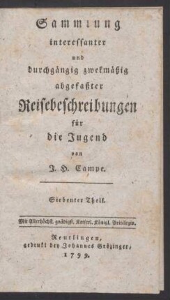 Th. 7: Sammlung interessanter und durchgängig zwekmäßig abgefaßter Reisebeschreibungen für die Jugend