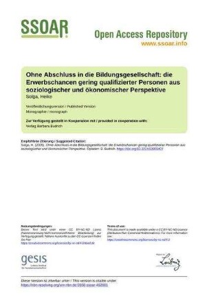 Ohne Abschluss in die Bildungsgesellschaft: die Erwerbschancen gering qualifizierter Personen aus soziologischer und ökonomischer Perspektive