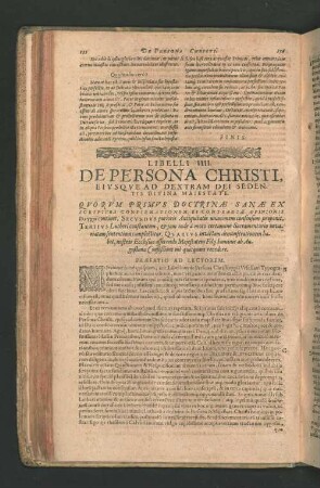 LIBELLI IIII. DE PERSONA CHRISTI, EIUSQUE AD DEXTRAM DEI SEDENTIS DIVINA MAIESTATE. QUORUM PRIMUS DOCTRINAE SANAE EX SCRIPTURA CONFIRMATIONEM, ET CONTRATIAE OPINIONIS (...)