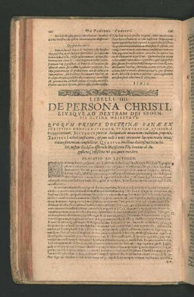 LIBELLI IIII. DE PERSONA CHRISTI, EIUSQUE AD DEXTRAM DEI SEDENTIS DIVINA MAIESTATE. QUORUM PRIMUS DOCTRINAE SANAE EX SCRIPTURA CONFIRMATIONEM, ET CONTRATIAE OPINIONIS (...)