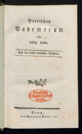 Poetisches Vademecum für lustige Leute : Aus den besten deutschen Dichtern