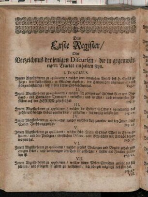 Das Erste Register/ Oder Verzeichnus derjenigen Discursen/ die in gegenwärtigem Tractat enthalten seyn.