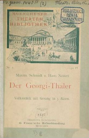 Der Georgi-Thaler : Volksstück mit Gesang in 5 Akten