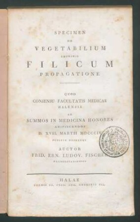Specimen de vegetabilium imprimis filicum propagatione quod... / Frid. Ern. Ludov. Fischer