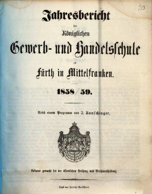 Jahresbericht der Königlichen Gewerb- und Handelsschule zu Fürth in Mittelfranken. 1858/59