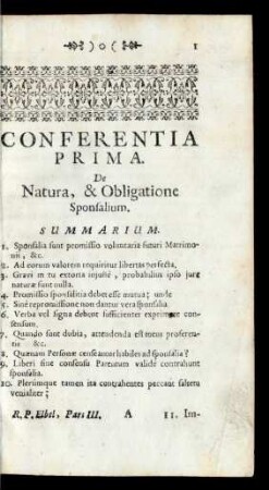 Conferentia Prima. De Natura, & Obligatione Sponsalium