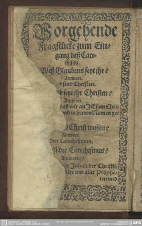 Vorgehende Fragstücke zum Eingang deß Catechismi