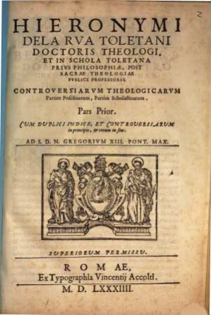 Controversiarum theologicarum partim positivarum, partim scholasticarum Pars ..., 1