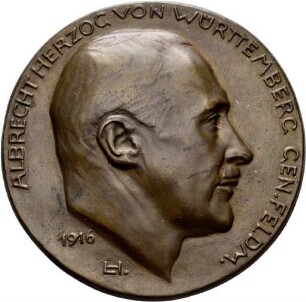 Einseitige Medaille auf Herzog Albrecht von Württemberg als Heerführer 1916