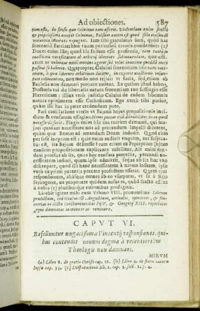 Caput VI. Refelluntur nugacißimæ Vincentij responsiones, quibus contendit nouum dogma a recentibus Theologis non damnari.