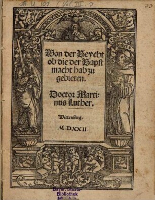 Von der Beycht ob die der Bapst macht hab zu gebieten