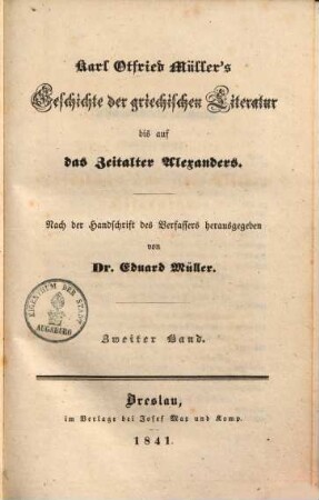 Karl Otfried Müller's Geschichte der griechischen Litteratur bis auf das Zeitalter Alexanders, 2