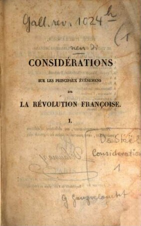 Considérations sur les principaux événemens de la révolution françoise : ouvrage posthume, 1