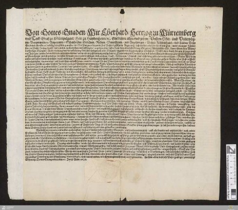 Von Gottes Gnaden, Wir Eberhard, Hertzog zu Würtemberg ... Entbieten allen vnd jeden, Vnsern Ober- vnd Vntervögten ... Vnser Gnad vnd alles Guts : vnd fügen denselben zuwissen, ob Wir Vns ... nichts höhers ... angelegen seyn lassen ...; Datum Stuttgardten, den 20. Junij, Anno 1639