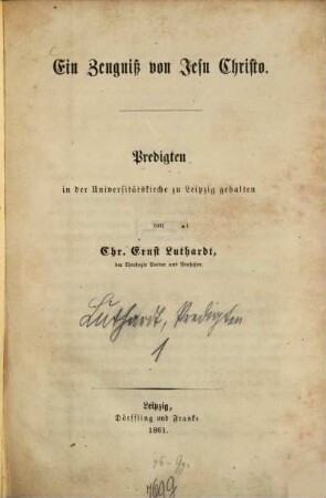 Predigten (zumeist) in der Universitätskirche zu Leipzig (u. auf Missionsfesten) gehalten von Christoph Ernst Luthardt. 1