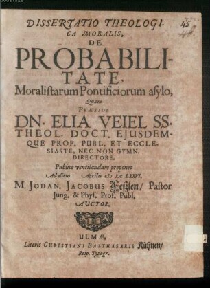 Diss. theol. mor. de probabilitate moralistarum pontificiorum asylo