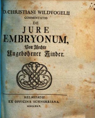 Commentatio de iure embryonum : von Rechte ungebohrner Kinder