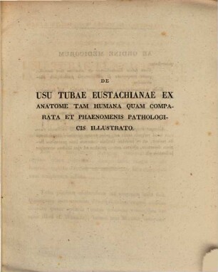 Commentatio de usu tubae Eustachianae ex anatome tam humana quam comparata et phoenomenis pathologicis illustrata