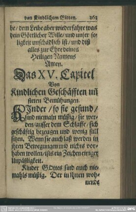 Das XV. Capitel Von Kindlichen Geschäfften un[d] steten Bemühungen