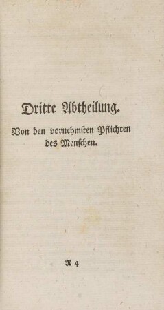 Dritte Abtheilung. Von den vornehmsten Pflichten des Menschen