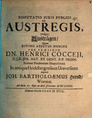 Disp. iur. publ. De austregis, (vulgo) Austrägen
