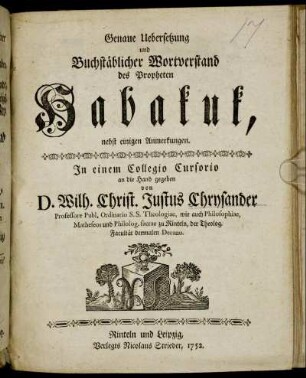 Genaue Uebersetzung und Buchstäblicher Wortverstand des Propheten Habakuk : nebst einigen Anmerkungen