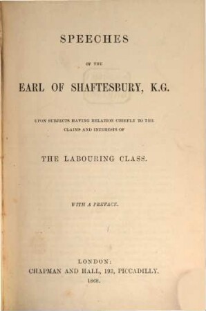 Speeches of the Earl of Shaftesbury ... upon subjects having relation chiefly to the claims and interests of the labouring class