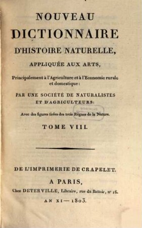 Nouveau dictionnaire d'histoire naturelle, appliquée aux arts, principalement à l'agriculture et à l'économie rurale et domestique : avec des figures tirées des trois règnes de la nature. 8, Enn - Fot