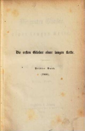Die ersten Glieder einer langen Kette : Roman, 3