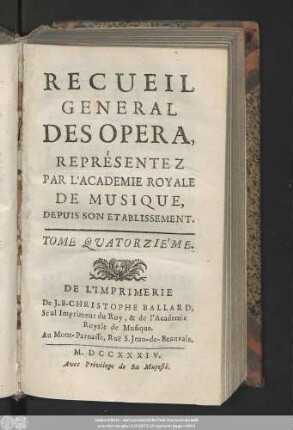 14.1734: Recueil général des opéra, représentés par l'Académie Royale de Musique, depuis son établissement