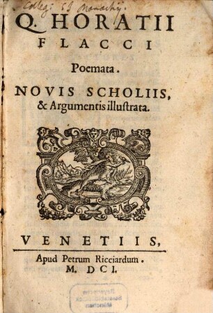 Q. Horatii Flacci Poemata : Novis Scholiis, & Argumentis illustrata. [1]