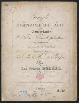 Grande Symphonie Militaire Concertante : Pour Violon & Violoncelle principaux, avec Accompagnement De Grand Orchestre ; Oeuv: