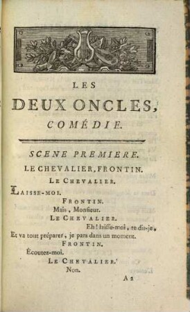 Les Deux Oncles : Comédie, En Un Acte Et En Vers ; Représentée, pour la première fois, par les Comédiens Italiens ordinaires du Roi, le 29 Septembre 1780