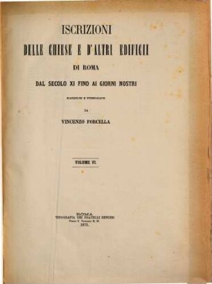 Iscrizioni delle chiese e d'altri edificii di Roma dal secolo XI fino ai giorni nostri, 6