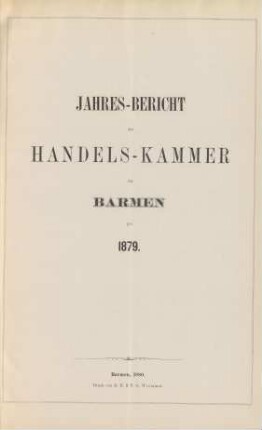 pro 1879: Jahresbericht der Handelskammer zu Barmen / Handelskammer <