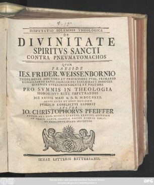 Dispvtatio Solemnis Theologica De Divinitate Spiritvs Sancti Contra Pnevmatomachos
