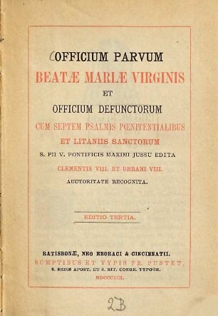 Officium parvum Beatae Mariae Virginis et officium defunctorum cum septem psalmis poenitentialibus et litaniis sanctorum