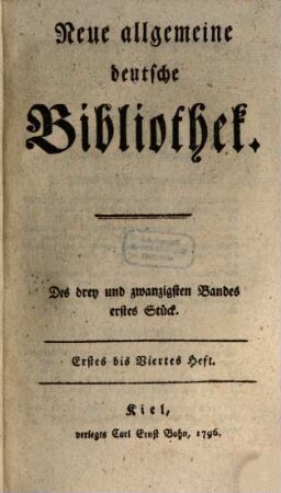 Neue allgemeine deutsche Bibliothek. 23. 1796