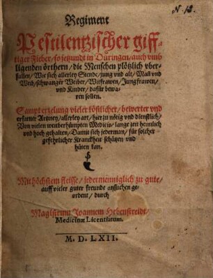 Regiment Pestilentzischer gifftiger Fieber, so jetztund in Düringen ... die Menschen plötzlich uberfallen ...