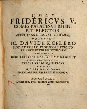 Fridericvs V. Comes Palatinvs Rheni Et Elector Affectans Regnvm Bohemiae