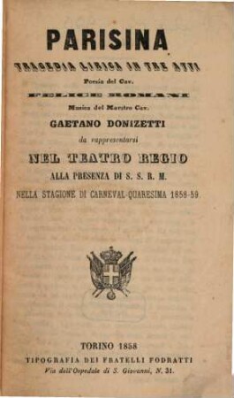 Parisina : tragedia lirica in tre atti ; da rappresentarsi nel Teatro Regio nella stagione di carneval - quaresima 1858 - 59