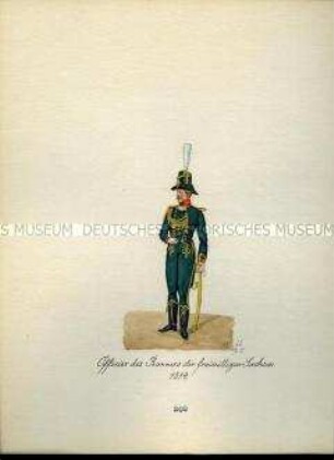 Uniformdarstellung, Offizier des Banners der Freiwilligen Sachsen, 1814. Aus: Sammelmappe "Sachsens Militär", Königliche Arsenalsammlung.