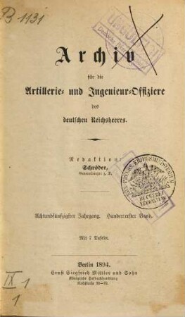Archiv für die Artillerie- und Ingenieur-Offiziere des deutschen Reichsheeres. 101 = Jg. 58. 1894
