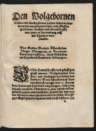 Den Wolgebornen ... Chur/ und Fürsten gesantten/ Rethe/ und Bottschafften/ yetzo zu Rottenburg auff der Thauber versamlet.