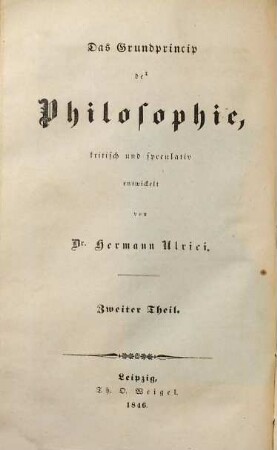 Das Grundprincip der Philosophie, 2. Speculative Grundlegung des Systems der Philosophie, oder die Lehre vom Wissen
