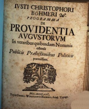 Programma de providentia Augustorum in veteribus quibusdam nummis ostensa : publicis praelectionibus politicis praemissum