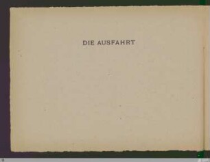 Die Ausfahrt